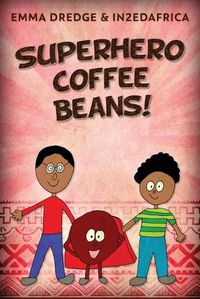 Cover image for Superhero Coffee Beans!