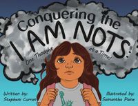 Cover image for Conquering the I Am Nots