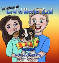 Cover image for La historia De Levi el Heeler Azul