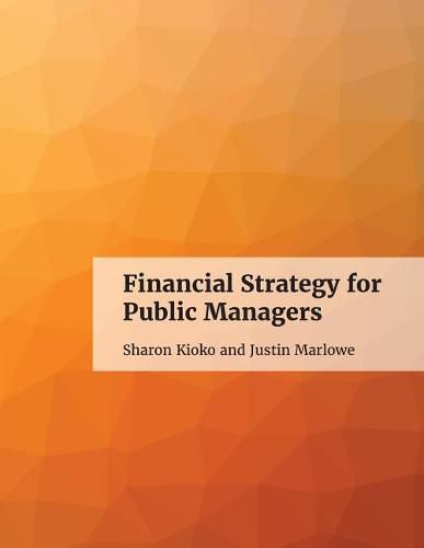 Cover image for Financial Strategy for Public Managers