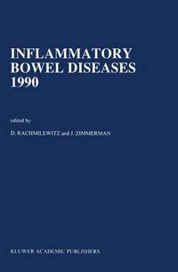 Cover image for Inflammatory Bowel Diseases 1990: Proceedings of the Third International Symposium on Inflammatory Bowel Diseases, Jerusalem, September 10-13, 1989