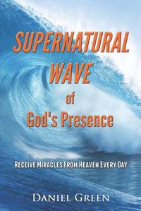 Cover image for Supernatural Wave of God's Presence
