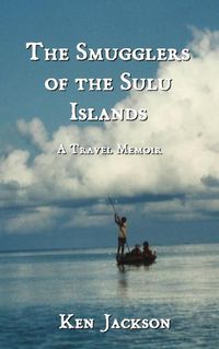 Cover image for The Smugglers of the Sulu Islands