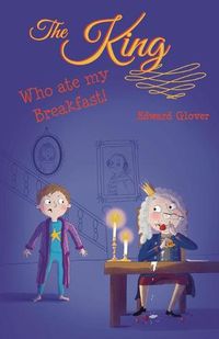Cover image for The King Who Ate My Breakfast