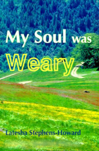 Cover image for My Soul Was Weary