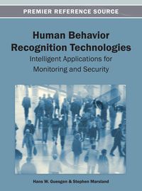 Cover image for Human Behavior Recognition Technologies: Intelligent Applications for Monitoring and Security