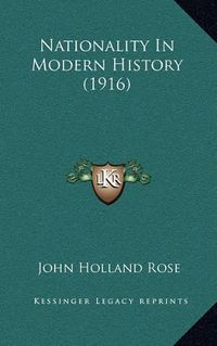 Cover image for Nationality in Modern History (1916)