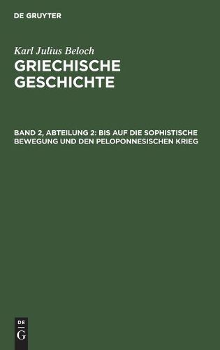 Cover image for Bis Auf Die Sophistische Bewegung Und Den Peloponnesischen Krieg
