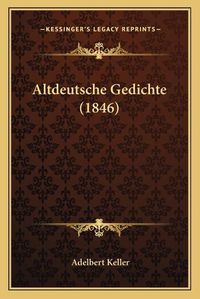 Cover image for Altdeutsche Gedichte (1846)