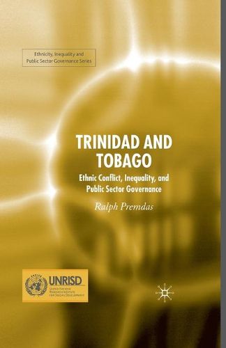 Cover image for Trinidad and Tobago: Ethnic Conflict, Inequality and Public Sector Governance