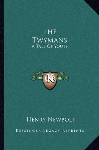 The Twymans: A Tale of Youth