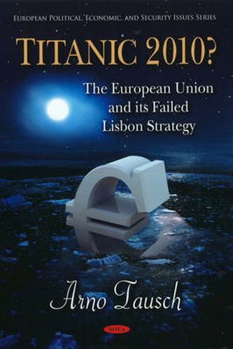 Cover image for Titanic 2010?: The European Union & its Failed Lisbon Strategy
