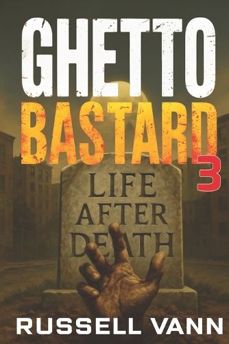 Cover image for Ghetto Bastard III: Life After Death