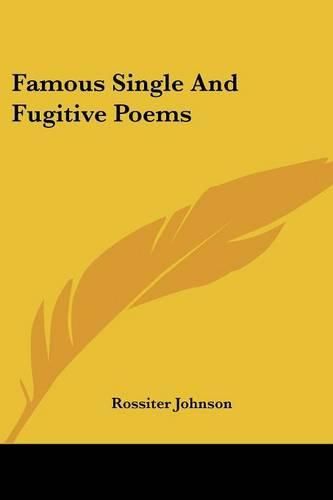 Cover image for Famous Single and Fugitive Poems