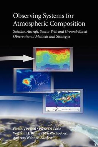 Cover image for Observing Systems for Atmospheric Composition: Satellite, Aircraft, Sensor Web and Ground-Based Observational Methods and Strategies