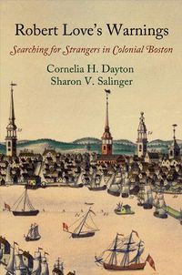 Cover image for Robert Love's Warnings: Searching for Strangers in Colonial Boston