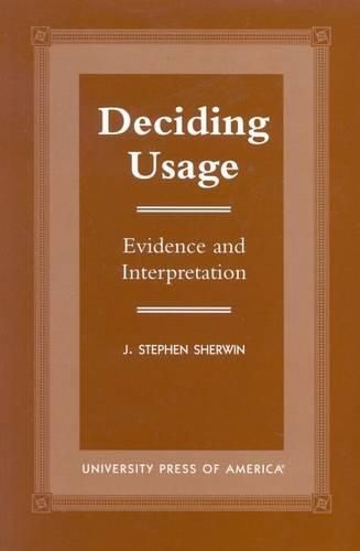 Cover image for Deciding Usage: Evidence and Interpretation