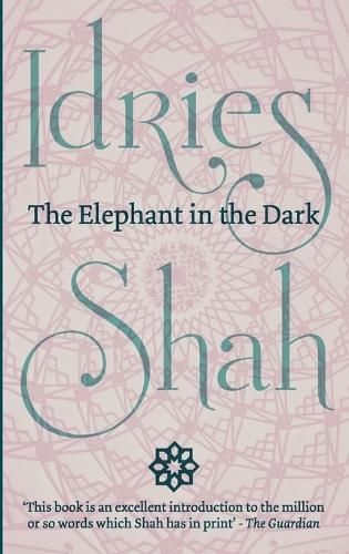 The Elephant in the Dark: Christianity, Islam and the Sufi