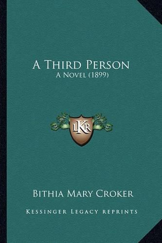 A Third Person: A Novel (1899)