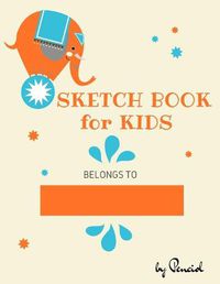 Cover image for Sketch book for kids