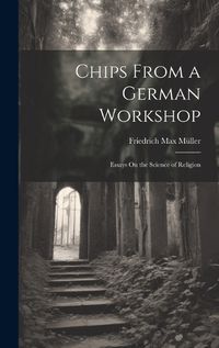 Cover image for Chips From a German Workshop