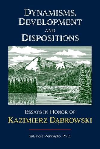 Cover image for Dynamisms, Development, and Dispositions: Essays in Honor of Kazimierz Dabrowski