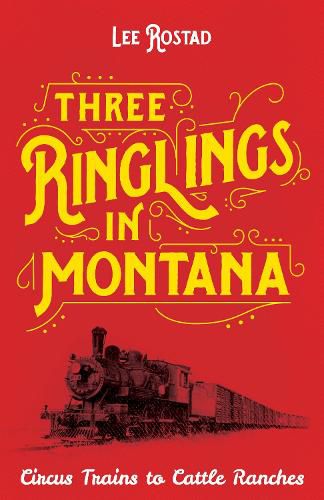 Cover image for Three Ringlings in Montana