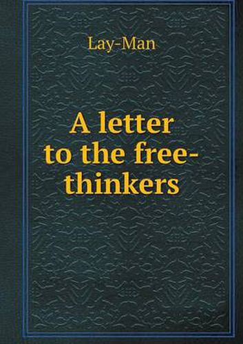 Cover image for A letter to the free-thinkers