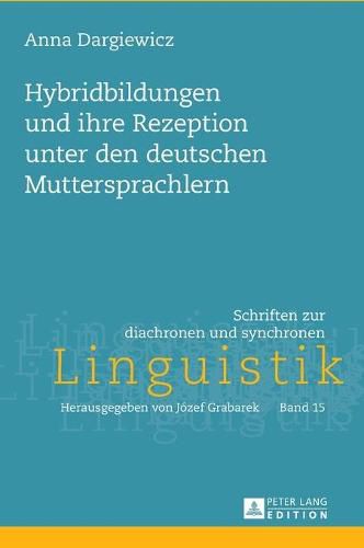 Cover image for Hybridbildungen Und Ihre Rezeption Unter Den Deutschen Muttersprachlern