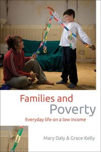 Cover image for Families and Poverty: Everyday Life on a Low Income