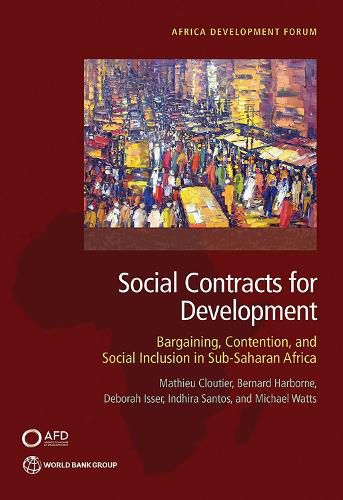 Cover image for Social Contracts for Development: Bargaining, Contention, and Social Inclusion in Sub-Saharan Africa