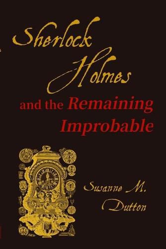 Cover image for Sherlock Holmes and the Remaining Improbable