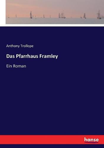 Cover image for Das Pfarrhaus Framley: Ein Roman