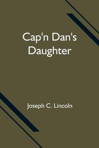 Cover image for Cap'n Dan's Daughter