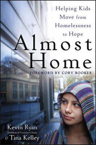 Cover image for Almost Home: Helping Kids Move from Homelessness to Hope