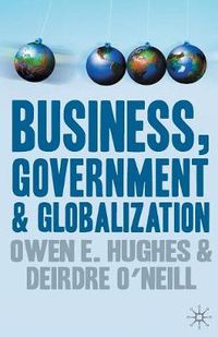 Cover image for Business, Government and Globalization