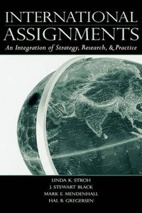 Cover image for International Assignments: An Integration of Strategy, Research, and Practice