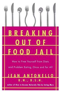 Cover image for Breaking Out of Food Jail