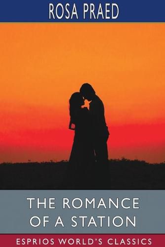 The Romance of a Station (Esprios Classics)