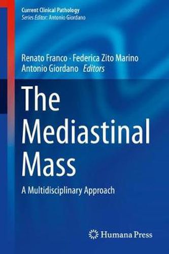 Cover image for The Mediastinal Mass: A Multidisciplinary Approach