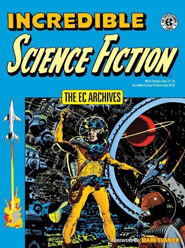 Cover image for Ec Archives, The: Incredible Science Fiction