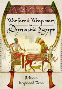 Cover image for Warfare and Weaponry in Dynastic Egypt