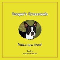 Cover image for Cooper's Crossroads: Make a New Friend