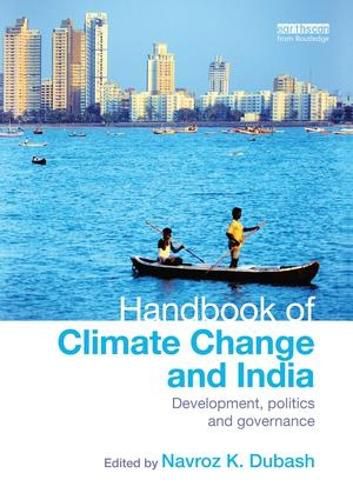 Cover image for Handbook of Climate Change and India: Development, Politics and Governance