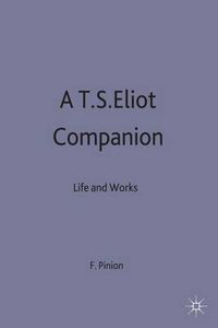 Cover image for A T.S.Eliot Companion: Life and Works