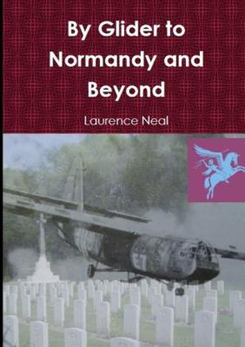 Cover image for By Glider to Normandy and Beyond
