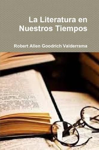 Cover image for La Literatura en Nuestros Tiempos