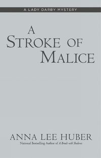 Cover image for A Stroke Of Malice