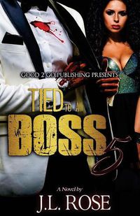 Cover image for Tied to a Boss 5