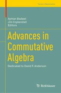 Cover image for Advances in Commutative Algebra: Dedicated to David F. Anderson